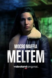  Марокканская мафия: Мельтем 1 сезон