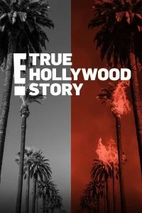  E! Правдивая голливудская история 1-14 сезон