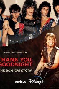  Спасибо и доброй ночи: История Bon Jovi 1 сезон